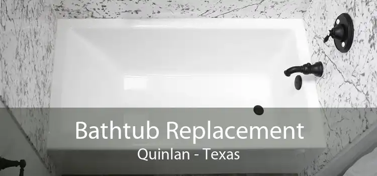 Bathtub Replacement Quinlan - Texas