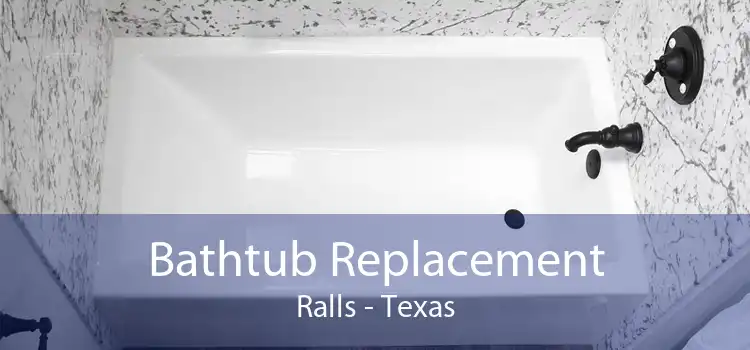 Bathtub Replacement Ralls - Texas