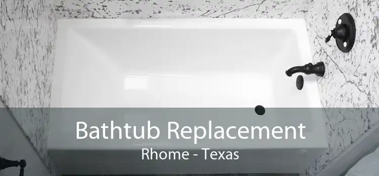 Bathtub Replacement Rhome - Texas