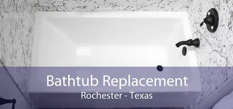 Bathtub Replacement Rochester - Texas