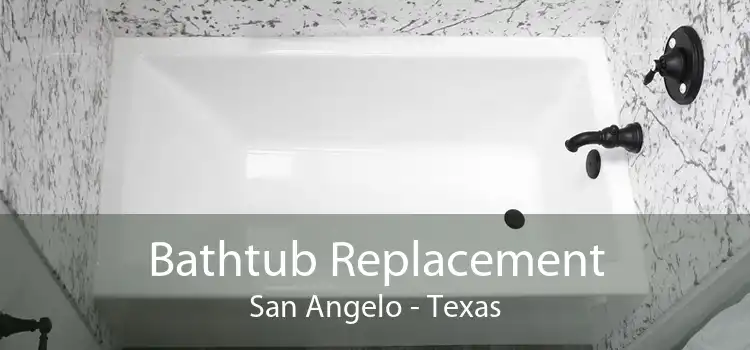 Bathtub Replacement San Angelo - Texas