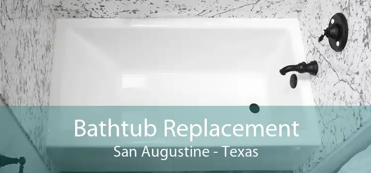 Bathtub Replacement San Augustine - Texas