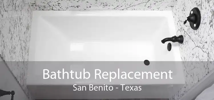 Bathtub Replacement San Benito - Texas