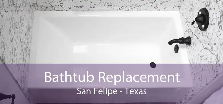 Bathtub Replacement San Felipe - Texas