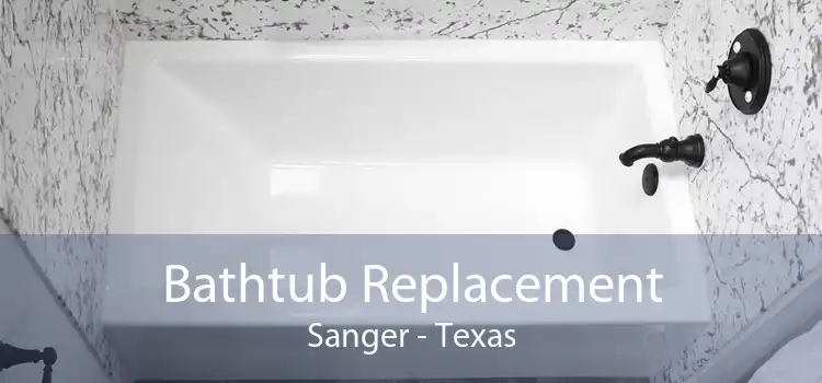 Bathtub Replacement Sanger - Texas