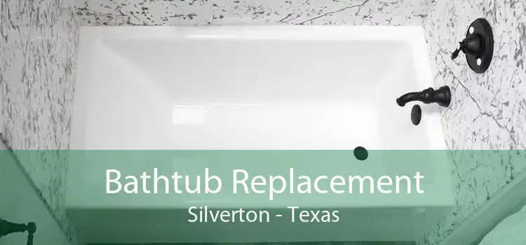 Bathtub Replacement Silverton - Texas