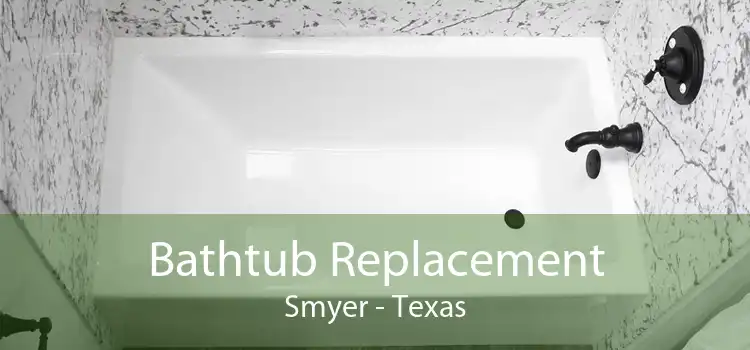 Bathtub Replacement Smyer - Texas