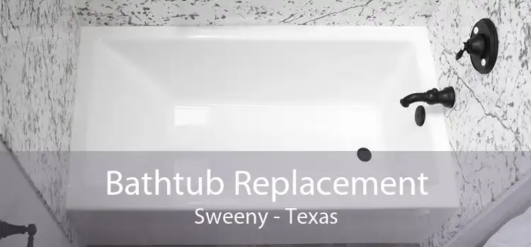 Bathtub Replacement Sweeny - Texas