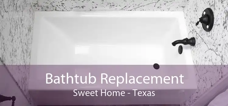 Bathtub Replacement Sweet Home - Texas