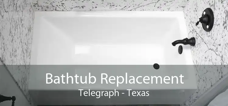 Bathtub Replacement Telegraph - Texas