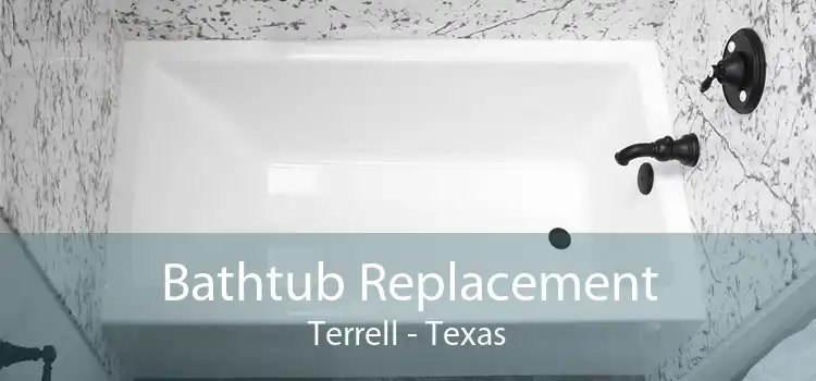 Bathtub Replacement Terrell - Texas