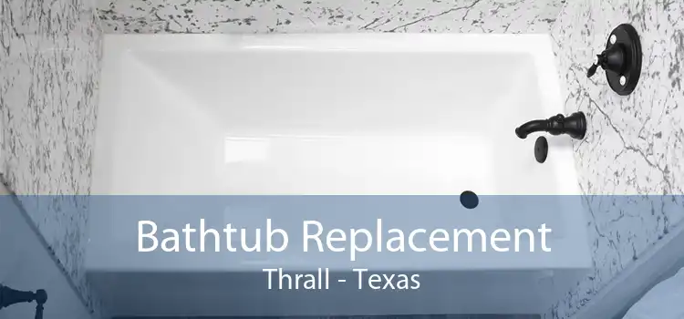 Bathtub Replacement Thrall - Texas