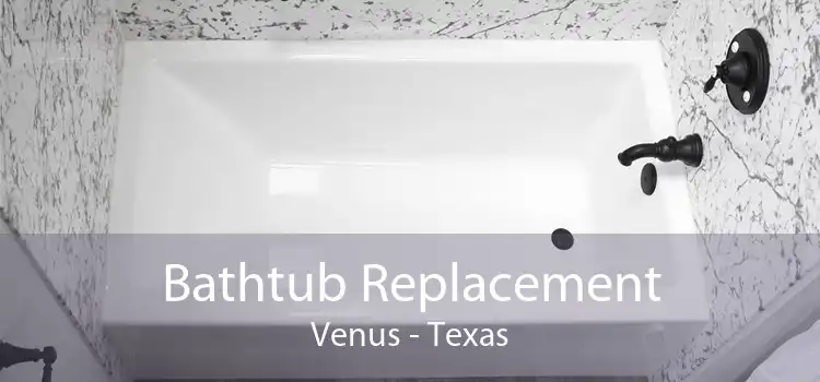 Bathtub Replacement Venus - Texas