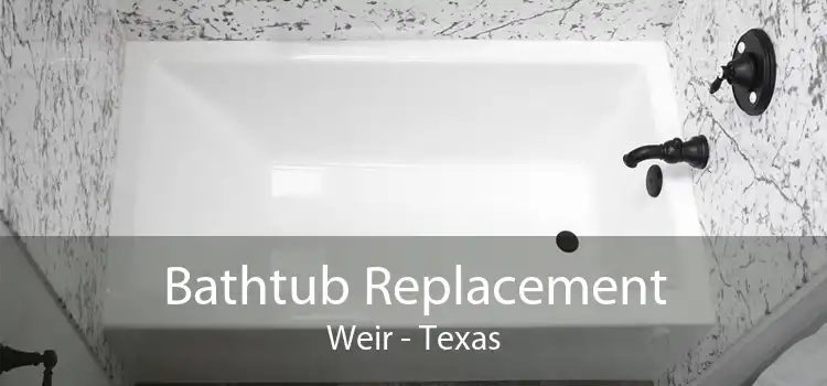Bathtub Replacement Weir - Texas