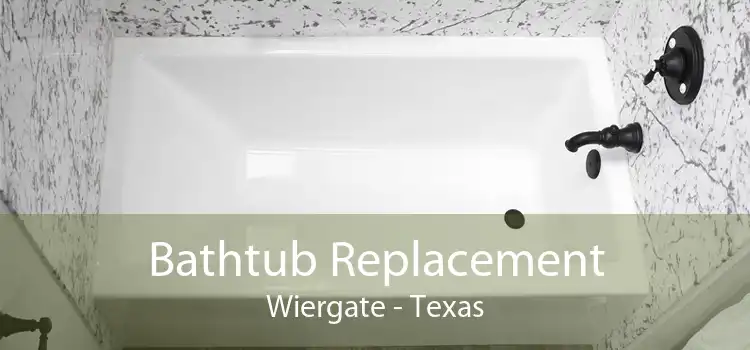 Bathtub Replacement Wiergate - Texas