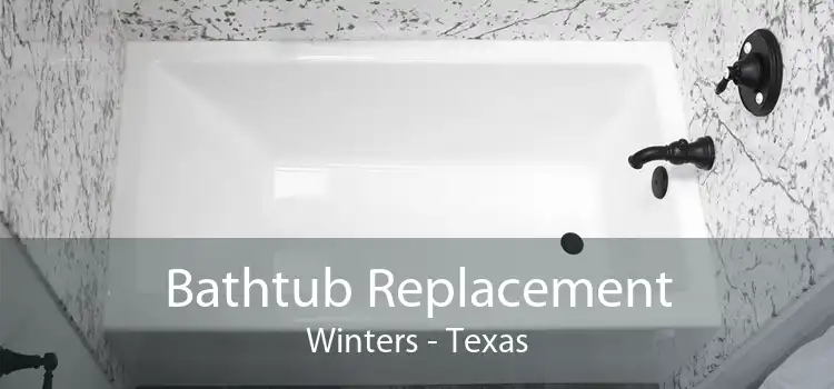 Bathtub Replacement Winters - Texas