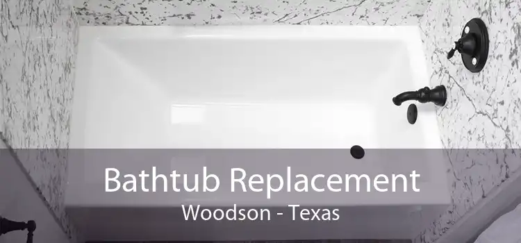 Bathtub Replacement Woodson - Texas