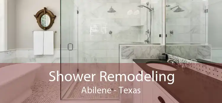 Shower Remodeling Abilene - Texas