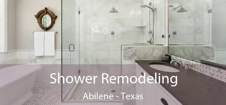 Shower Remodeling Abilene - Texas