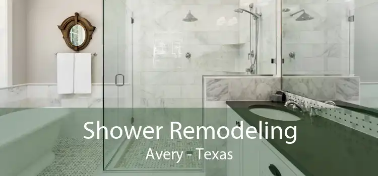 Shower Remodeling Avery - Texas