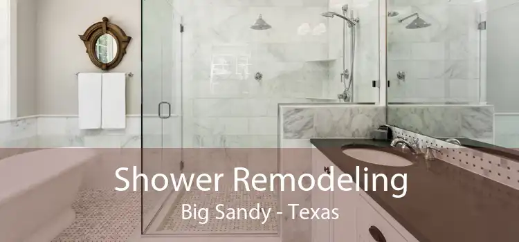 Shower Remodeling Big Sandy - Texas