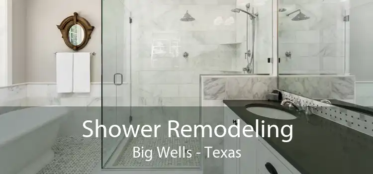 Shower Remodeling Big Wells - Texas
