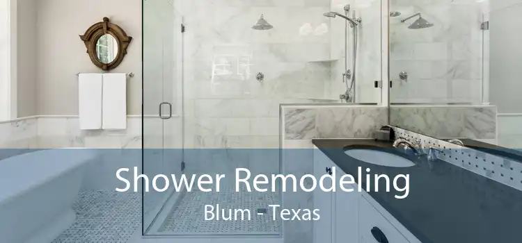 Shower Remodeling Blum - Texas