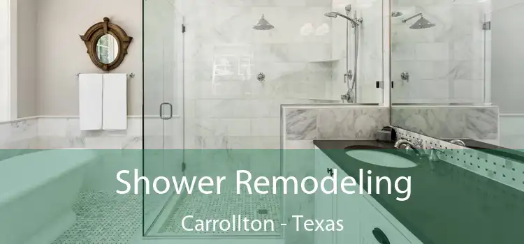Shower Remodeling Carrollton - Texas