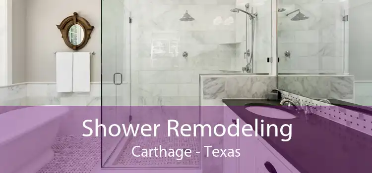 Shower Remodeling Carthage - Texas