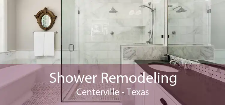 Shower Remodeling Centerville - Texas
