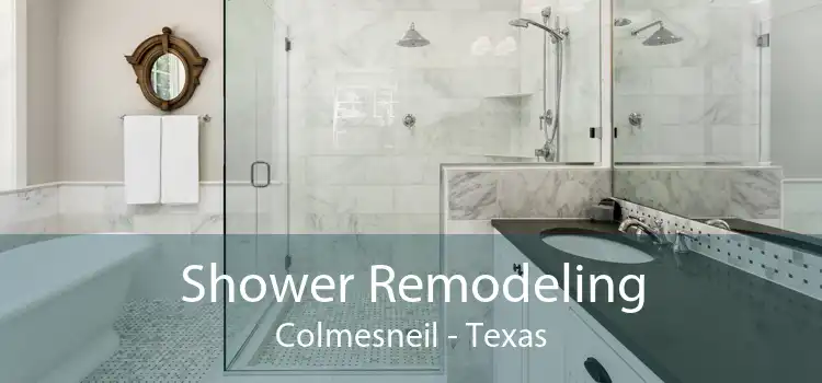 Shower Remodeling Colmesneil - Texas