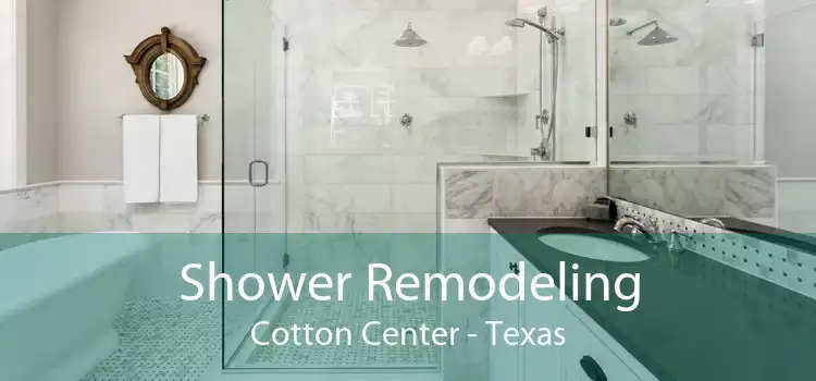 Shower Remodeling Cotton Center - Texas