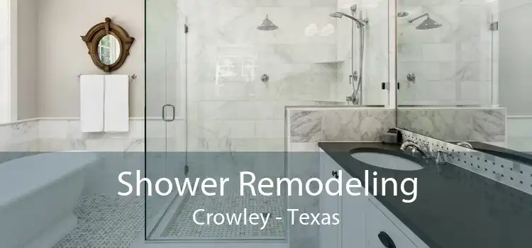 Shower Remodeling Crowley - Texas