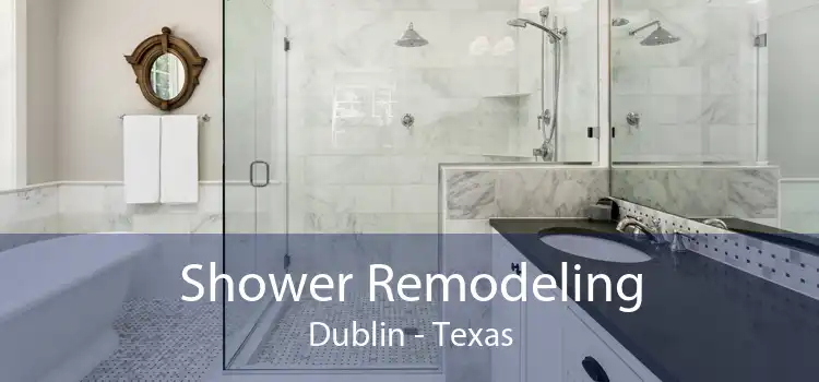 Shower Remodeling Dublin - Texas