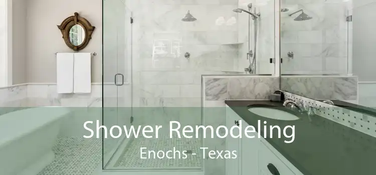 Shower Remodeling Enochs - Texas