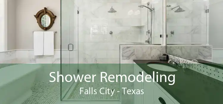 Shower Remodeling Falls City - Texas