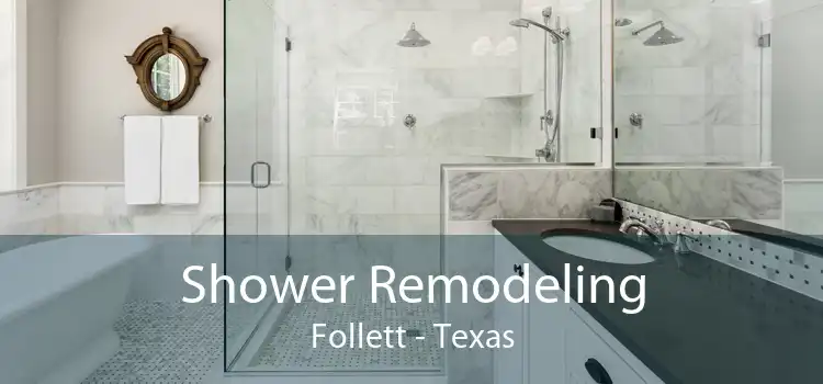 Shower Remodeling Follett - Texas