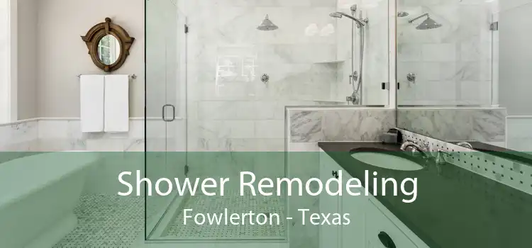 Shower Remodeling Fowlerton - Texas