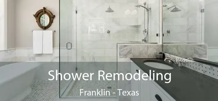 Shower Remodeling Franklin - Texas