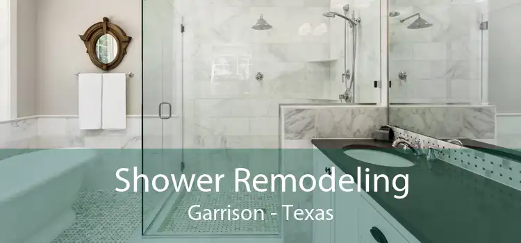 Shower Remodeling Garrison - Texas