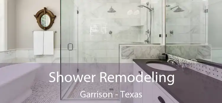 Shower Remodeling Garrison - Texas