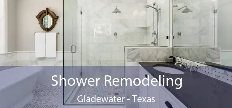 Shower Remodeling Gladewater - Texas