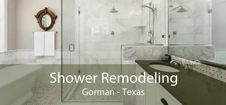 Shower Remodeling Gorman - Texas