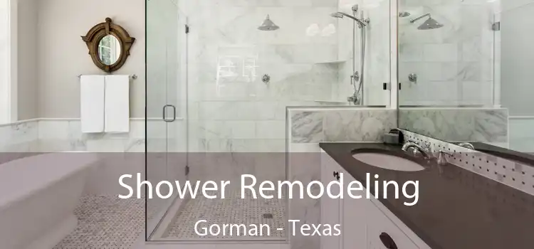 Shower Remodeling Gorman - Texas