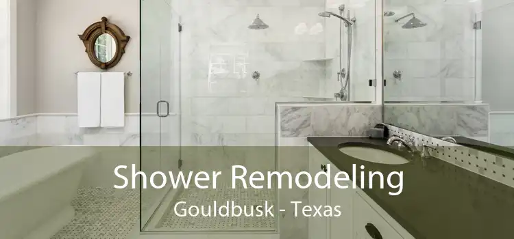 Shower Remodeling Gouldbusk - Texas