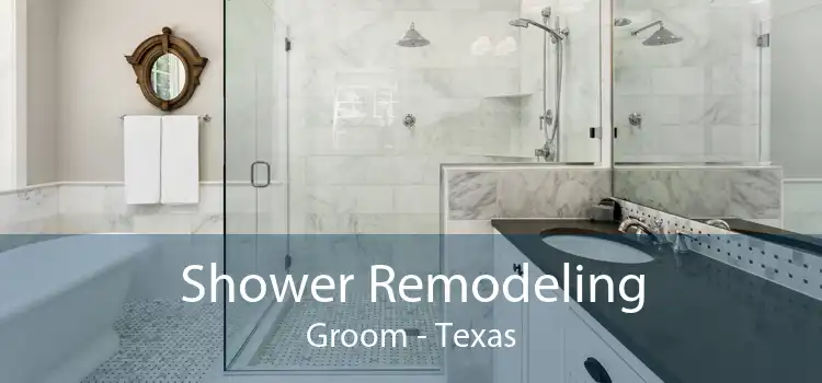 Shower Remodeling Groom - Texas