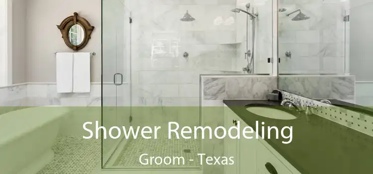 Shower Remodeling Groom - Texas