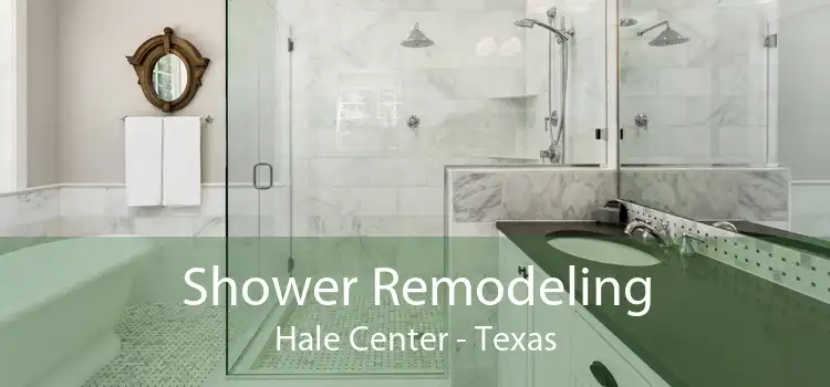 Shower Remodeling Hale Center - Texas