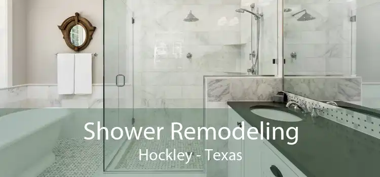 Shower Remodeling Hockley - Texas