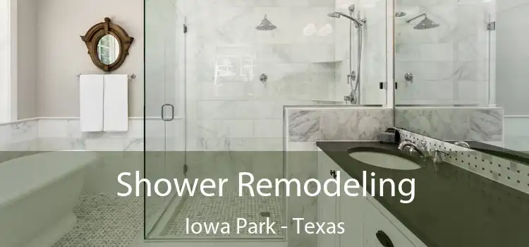 Shower Remodeling Iowa Park - Texas